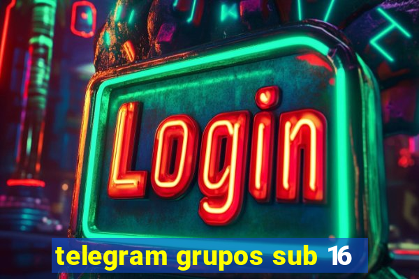 telegram grupos sub 16